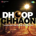 Dhoop Chhaon - A Playlist For Solar Eclipse Day - Deepak Singh Song Download